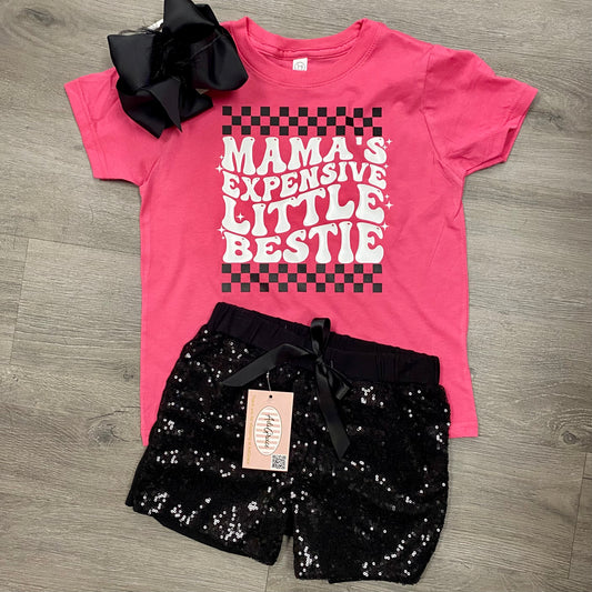 "Mama's Expensive Little Bestie" Tee